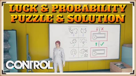 Control: Luck & Probability Puzzle Solution .